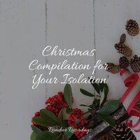 Christmas Compilation for Your Isolation