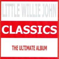 Classics - Little Willie John