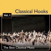 Classical Hooks: The Best Classical Music, Vol. 1