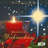 Melodies for Christmas (Melodien zu Weihnachten - Festliche Weihnachtsmusik)