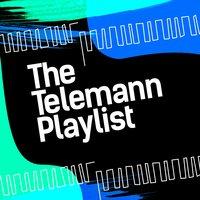 The Telemann Playlist