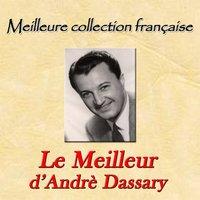 Meilleure collection française: Le meilleur d'Andrè Dassary