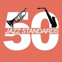 50 Jazz Standards
