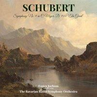 Schubert: Symphony No. 9 in C Major, D. 944 "The Great"