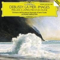 Debussy: La Mer; Images; Prélude à l'après-midi d'un faune