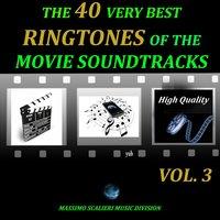 The 40 Very Best Ringtones of the Movie Soundtracks, Vol. 3