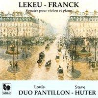 Guillaume Lekeu: Sonata for Violin & Piano in G Major - César Franck: Sonata for Violin & Piano in A Major, FWV 8
