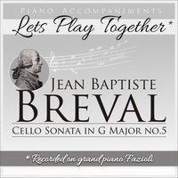 Jean Baptiste Breval: Cello Sonata No. 5 in G Major
