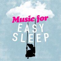 Music for Easy Sleep