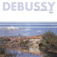 Debussy : Oeuvres pour piano, vol.3