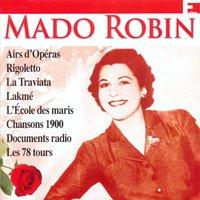 Mado Robin: Ses plus grands succès