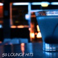 50 Lounge Hits