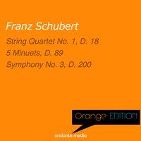 Orange Edition - Schubert: String Quartet No. 1, D. 18 & 5 Minuets, D. 89