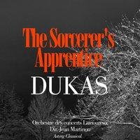 Dukas: The Sorcerer's Apprentice