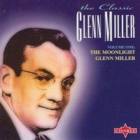 The Moonlight Glenn Miller Vol. 1