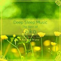 Deep Sleep Music - The Best of Aiko: Relaxing Music Box Covers