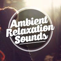 Ambient Relaxation Sounds