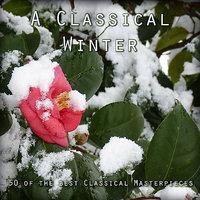 A Classical Winter - 50 of the Best Classical Masterpieces