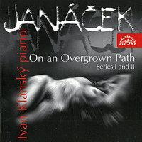 Janacek: On An Overgrown Path