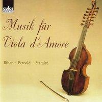 Biber - Petzold - Stamitz: Music for Viola d'Amore