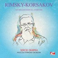 Rimsky-Korsakov: Ein Heller Feiertag, Overture