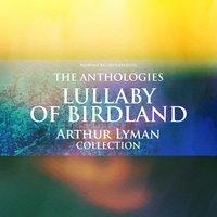 The Anthologies: Lullaby of Birdland