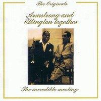 Armstrong and Ellington Together: The Incredible Meeting