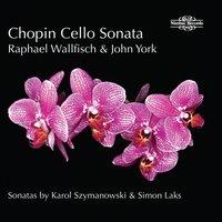 Chopin, Laks & Szymanowski: Cello Sonatas