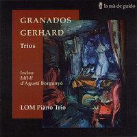 Granados / Gerhard / Borgunyó: Trios & Idil·li