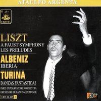 Liszt: A Faust Symphony - Albeniz: Iberia - Turina: Danzas Fantasticas - Ataulfo Argenta