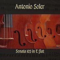 Antonio Soler: Sonata 105 in E flat