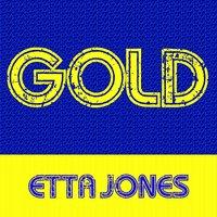Gold: Etta Jones