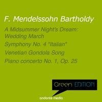 Green Edition - Mendelssohn: A Midsummer Night's Dream, Incidental Music: Wedding March