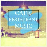 Cafe Restaurant Music, Vol. 1