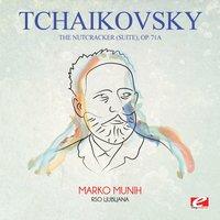 Tchaikovsky: The Nutcracker (Suite), Op. 71a