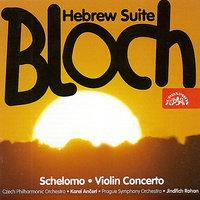 Bloch: Schelomo, Violin Concerto, Hebrew suite