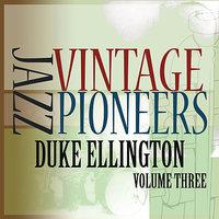 Vintage Jazz Pioneers - Duke Ellington, Vol. 3