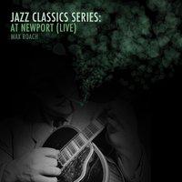 Jazz Classics Series: At Newport