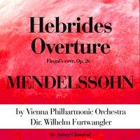 Mendelssohn : Hebrides Overture