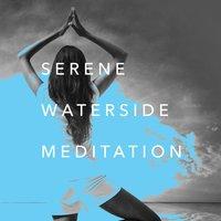 Serene Waterside Meditation