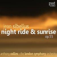 Sibelius: Night Ride and Sunrise, Op. 55
