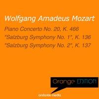 Orange Edition - Mozart: Piano Concerto No. 20, K. 466 & "Salzburg Symphonies Nos. 1 & 2"