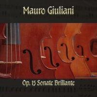 Mauro Giulani: Op. 15 Sonate brillante