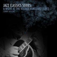 Jazz Classics Series: A Night at the Village Vanguard