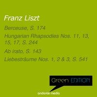 Green Edition - Liszt: Hungarian Rhapsodies Nos. 11, 13, 15, 17, S. 244  & Liebesträume Nos. 1, 2 & 3, S. 541