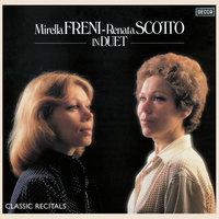Mirella Freni - Renata Scotto: In Duet