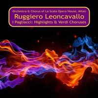 I Pagliacci Highlights & Verdi Choruses