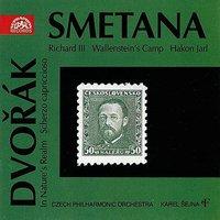 Smetana:  Richard III, Wallenstein's Camp, Hakon Jarl / Dvorak:  In Nature's Relam, Scherzo capriccioso
