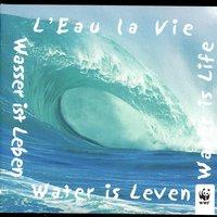 Water Is Life (L'Eau La Vie)