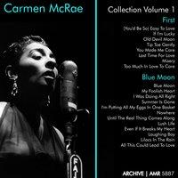 Carmen McRae Collection, Vol. 1 ("First" & "Blue Moon")